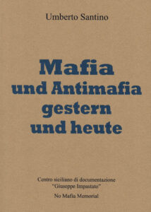Mafia und antimafia gestern und heute
